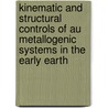 Kinematic and structural controls of Au metallogenic systems in the Early Earth door F.M. Guerreiro