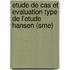 Etude De Cas Et Evaluation Type De L'etude Hansen (sme)