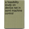 A Feasibility Study On Device Net In Asml Machine Control door X. Pu