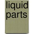 Liquid pArTs