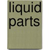 Liquid pArTs door A.V. Momotenko