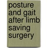 Posture and gait after limb saving surgery door E. de Visser