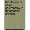 The Decline Of Nsaid Gastropathy In Rheumatoid Arthritis door K.S.S. Steen