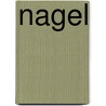 Nagel by Ronny Someck