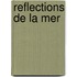reflections de la mer