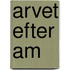 Arvet efter am