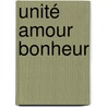 Unité amour Bonheur door J.M. Bikouta Nkaoulou