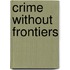Crime without frontiers