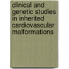 Clinical and genetic studies in inherited cardiovascular malformations by Ingrid van de Laar
