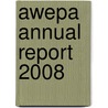 Awepa Annual Report 2008 door J. Balch
