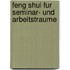 Feng Shui fur Seminar- und Arbeitstraume