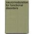 Neuromodulation for Functional Disorders