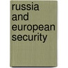Russia and European security door Roger E. Kanet