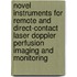 Novel instruments for remote and direct-contact laser Doppler perfusion imaging and monitoring