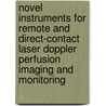 Novel instruments for remote and direct-contact laser Doppler perfusion imaging and monitoring door A. Serov