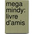 Mega Mindy: Livre d'amis