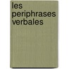 Les Periphrases Verbales door Nicole Le Querler