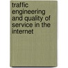 Traffic engineering and quality of service in the internet by B. Fu
