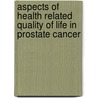 Aspects of health related quality of life in prostate cancer by G. van Andel