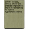 Genetic insides, clinical efficity and practical implications of genetic screening for familial hypercholestolemie door M.A.W. Umans-Eckenhausen