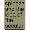 Spinoza and the idea of the secular door Genevieve Lloyd