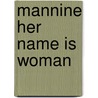 Mannine her name is woman door G. Karssen