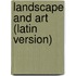 Landscape and Art (latin version)