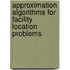 Approximation algorithms for facility location problems