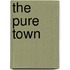 The Pure Town