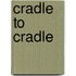 Cradle to Cradle