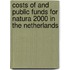 Costs of and public funds for Natura 2000 in the Netherlands