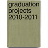 Graduation projects 2010-2011 door Michiel Spaan