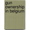 Gun ownership in Belgium by Nils Duquet