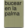 Bucear en La Palma by Lex van Lith