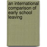 An international comparison of early school leaving by Pim den Boer