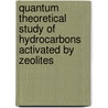 Quantum theoretical study of hydrocarbons activated by zeolites door X. Rozanska