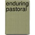 Enduring Pastoral