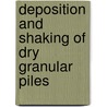 Deposition and shaking of dry granular piles by M. Hasan