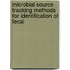 Microbial source tracking methods for identification of fecal