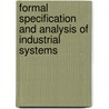 Formal specification and analysis of industrial systems door V. Bos