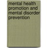 Mental health promotion and mental disorder prevention door Peter Anderson