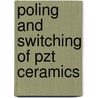 Poling And Switching Of Pzt Ceramics door T.M. Kamel