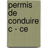 Permis De Conduire C - Ce door G. Vervust