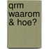 QRM Waarom & Hoe?
