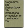 Programme and Abstractbook 6th International Symposium on the Diabetic Foot door W.H. van Houtum