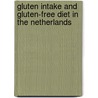 Gluten intake and gluten-free diet in the Netherlands door E. Hopman