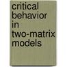 Critical behavior in two-matrix models door Dries Geudens