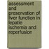 Assessment and preservation of liver function in lepatie ischemia and reperfusion