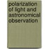 Polarization of light and astronomical observation