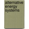 Alternative energy systems by R. Lafaille